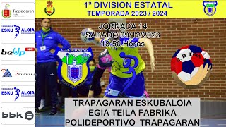 JORNADA 14 CD TRAPAGARAN vs EGIA TEILA FABRIKA [upl. by Iridis]