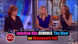 Jedediah Bila Educates The View on Obamacare Fail [upl. by Ume]