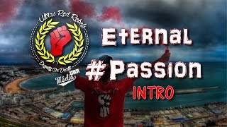 Ultras Red Rebels Album 2015 Eternal Passion INTRO [upl. by Hilaire]