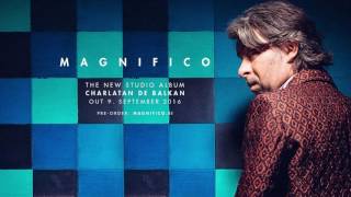 Magnifico  Charlatan De Balkan Official Album Preview [upl. by Guinevere]