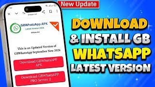 How to Download amp install GB WhatsApp Latest Version 2024 FREE Android amp iOS [upl. by Abey]