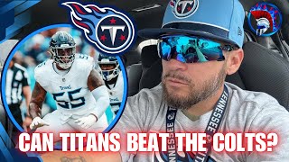 CAN THE TITANS BEAT THE COLTS Tennessee Titans Vs Indianapolis Colts NFL Week 6  TITAN ANDERSON [upl. by Goltz765]