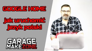 Google home  Jak uruchomić język polski [upl. by Ayyidas220]