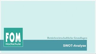 SWOT Analyse  FOM Video Based Learning [upl. by Georgena]