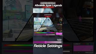 Albralelie Apex Legends Reticle Settings Shorts [upl. by Danziger]