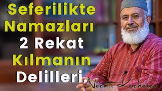 Namazları Seferi Kılmanın Delilleri  Necati Koçkesen [upl. by Nyrem]