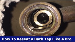 How To Reseat A Bath Tap Replace The Washer Just Like A Pro [upl. by Sauers]