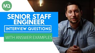 Senior Staff Engineer Interview Questions with Answer Examples [upl. by Leirbaj]