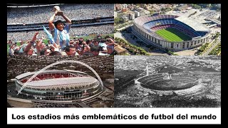 LOS ESTADIOS MÁS EMBLEMÁTICOS DE FUTBOL DEL MUNDO [upl. by Brittani]