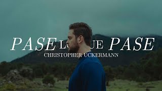 Christopher Uckermann  Pase Lo Que Pase Video Oficial [upl. by Nairda]