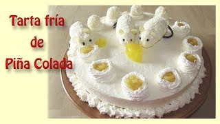 Tarta fría de piña colada sin horno Cheesecake de Piña colada [upl. by Aigneis935]