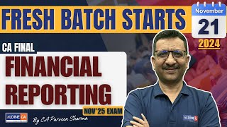 CA FINAL  FINANCIAL REPORTING  FRESH BATCH STARTS  By CA PARVEEN SHARMA AldineHO [upl. by Okika]