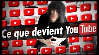 Ce que devient Youtube  Critique Youtubers [upl. by Thistle]