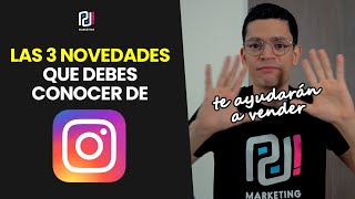 📢 3 ACTUALIZACIONES de INSTAGRAM que cambiarán tu vida  Tutoriales y estrategias para negocios 💵 [upl. by Eimma956]