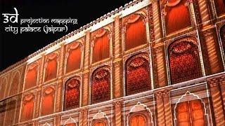 3D Projection Mapping at City Palace  Jaipur India [upl. by Ameluz]