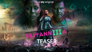 Britannia  Series 3 Teaser  Sky Atlantic [upl. by Aicul]