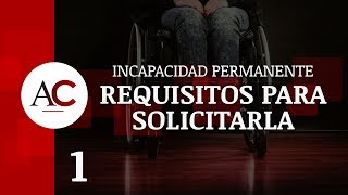 ¿Qué requisitos debo cumplir para solicitar la Incapacidad Permanente  Campmany Abogados [upl. by Ritter768]