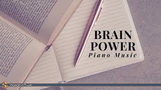 Classical Piano Music for Brain Power Piano Music for Studying [upl. by Svend]