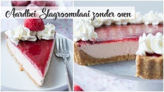 Aardbei Slagroomvlaai Zonder Oven  RECIPE [upl. by Adiehsar]