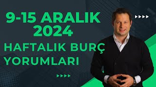 915 Aralık HAFTALIK BURÇ YORUMLARI 2024 💣 Winner Ol 🔥 Aytaç Öner [upl. by Dal]