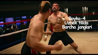 Boyka 4 Barcha janglari HD UZBEK TILIDA  Бойка 4  Барча жанглари [upl. by Cost]