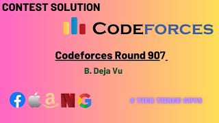 B Deja Vu  Codeforces Round 907 Div 2 [upl. by Baras6]