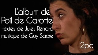 Lalbum de Poil de Carotte musique de Guy Sacre 2pc35 [upl. by Kone]