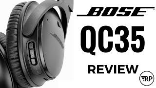 Bose QC35 Review The Best Wireless Noise Cancelling Headphones [upl. by Amikat]