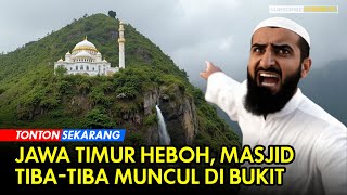 Merinding Masjid Muncul dalam Semalam Ketika Mereka Masuk sana Langsung berteriak “Allahu Akbar” [upl. by Feltie]