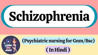 Schizophrenia  Types Cause Symptoms  Mental Health Nursing  For GnmBsc  In Hindi [upl. by Relyuc508]