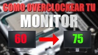 COMO OVERCLOCKEAR UN MONITOR CON AMD [upl. by Illil]