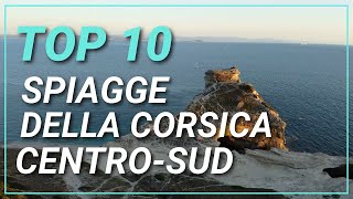 CORSICA Top 10 Spiagge 🌎 Cosa vedere e cosa fare in CORSICA GuidaTour Completo [upl. by Ennoryt939]