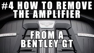 4 How to Remove the Stereo Amp Amplifier Bentley Continental GT [upl. by Naginarb916]