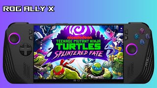 Asus Rog Ally X  Teenage Mutant Ninja Turtles Splintered Fate l Steam Next Fest Demo [upl. by Eelik]