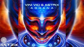 Vini Vici amp Astrix  Adhana [upl. by Ainegul]