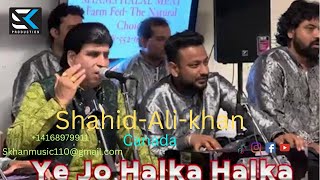 Ye Jo Halka Halka quotShahid Ali khanCanada 14168979911Skhan music110gmailcom [upl. by Chevy375]