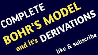 Bohrs Atomic Model complete derivations 11th class chemistry [upl. by Acinyt945]