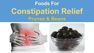 Foods For Constipation Relief  Prunes amp Beans [upl. by Blackburn]