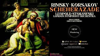 RimskyKorsakov  Scheherazade  2023 Remastered Cr Leopold Stokowski London Symphony Orchestra [upl. by Rodrich]