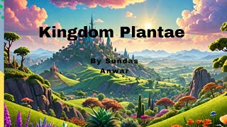 Explore the AMAZING World of Kingdom Plantae [upl. by Ellennoj24]