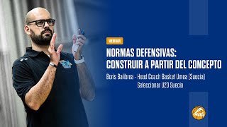 Clínic de Boris Balibrea quotNormas defensivas Construir a partir del conceptoquot [upl. by Ludewig202]