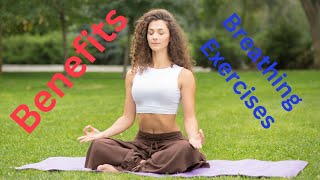 The Surprising Health Benefits of Breathing Exercises [upl. by Zug]