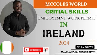 Secure Your Future Apply for the Irish Critical Skill Employment Permit 2024 Today [upl. by Wurtz]