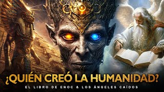 El Verdadero Origen De La Humanidad Libro De Enoc Anunnaki amp El Gran Diluvio [upl. by Aitas68]