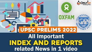 All Important Reports and Indices for UPSC Prelims 2022 in ONE VIDEO  UPSC CSE  OnlyIAS [upl. by Gizela]