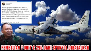 Hangat 7 Unit Pesanan Pesawat C 295 Indonesia Dari Spanyol Di Batalkan [upl. by Llenrahs145]