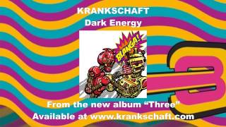 Krankschaft  Dark Energy [upl. by Aneral149]