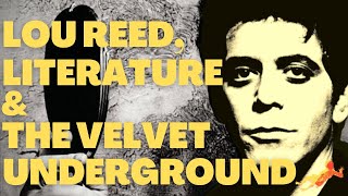 The Literary Influences of LOU REED [upl. by Yrallih]