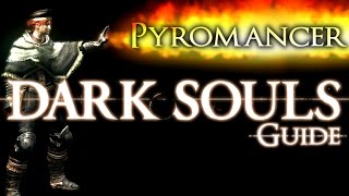 Dark Souls  Pyromancer PvP Guide [upl. by Carce605]