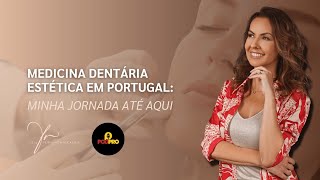 Medicina Dentária em Portugal Minha Jornada até aqui [upl. by Cassi]